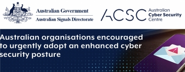 ACSC calls on Australian organisations to urgently adopt an enhanced cyber security posture