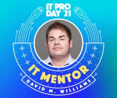 David M Williams - SolarWinds IT Pro Day IT Mentor of the Year 2021