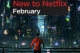 What's on Netflix in February 2018