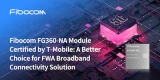 Fibocom FG360-NA Module now certified by T-Mobile