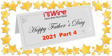 Part 4: IT execs share the best pieces of advice Dad gave them and its impact in honour of Father&#039;s Day 2021