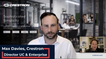 iTWireTV Interview: Crestron&#039;s Max Davies talks hybrid work, unified communications, video and more!