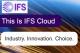 IFS launches IFS Cloud - a single platform to deliver 'amazing Moments of Service'