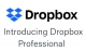 Dropbox drops in Dropbox Professional, Showcase and Smart Sync