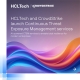 CrowdStrike and HCLTech Expand Strategic Partnership with AI-Powered Continuous Threat Exposure Management Services