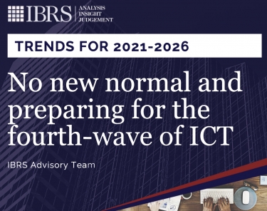 IBRS reports &#039;no new normal&#039;, for ICT to remain relevant it &#039;must embrace the fourth-wave of ICT and the imperative of change&#039;