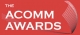 The ACOMM Awards 2018 – Will Australia's communications industry be celebrating your company this year? Nominations close Friday 11 May 2018!