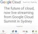 Watch live keynote stream: Google Cloud Summit 2017 Sydney, 13 September