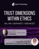 WEBINAR INVITE - Trust dimensions within ethics